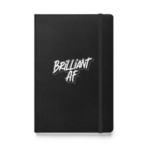 Brilliant AF Hardcover Notebook