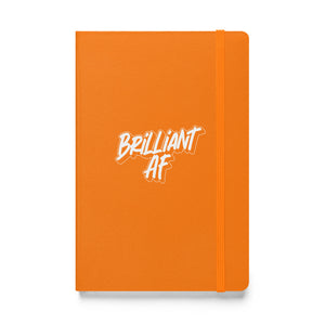 Brilliant AF Hardcover Notebook