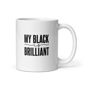 My Black IS Brilliant Coffee Mug