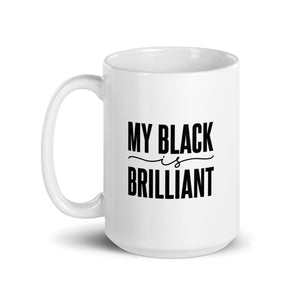 My Black IS Brilliant Coffee Mug
