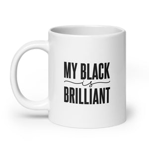 My Black IS Brilliant Coffee Mug