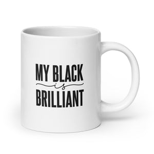My Black IS Brilliant Coffee Mug